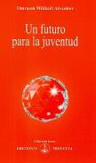 LIBROS DE AIVANHOV | UN FUTURO PARA LA JUVENTUD