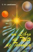LIBROS DE LEADBEATER | UN LIBRO DE TEXTO DE TEOSOFA