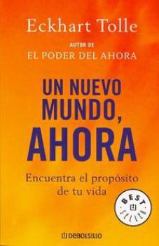 LIBROS DE ECKHART TOLLE | UN NUEVO MUNDO, AHORA