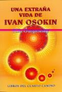 LIBROS DE CUARTO CAMINO | UNA EXTRAÑA VIDA DE IVAN OSOKIN