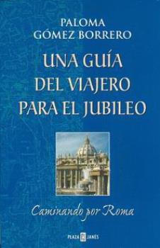 LIBROS DE GUAS | UNA GUA DEL VIAJERO PARA EL JUBILEO