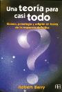 UNA TEOR�A PARA CASI TODO