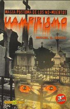 LIBROS DE ENIGMAS | VAMPIRISMO: MAGIA PSTUMA DE LOS NO MUERTOS