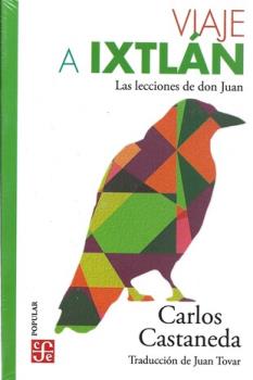 LIBROS DE CARLOS CASTANEDA | VIAJE A IXTLAN