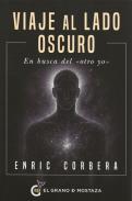 LIBROS DE ENRIC CORBERA | VIAJE AL LADO OSCURO: EN BUSCA DEL "OTRO YO"