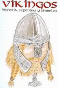 LIBROS DE MITOLOGA | VIKINGOS. HISTORIA, LEYENDAS Y SMBOLOS
