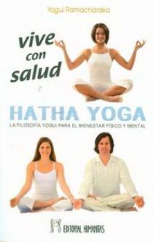 LIBROS DE ATKINSON - RAMACHARAKA | VIVE CON SALUD: HATHA YOGA