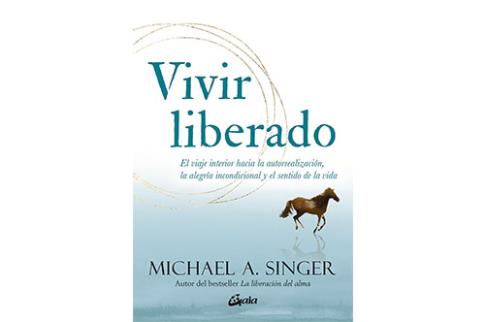 LIBROS DE ESPIRITUALISMO | VIVIR LIBERADO: EL VIAJE INTERIOR HACIA LA AUTORREALIZACIN, LA ALEGRA INCONDICIONAL Y EL SENTIDO DE LA VIDA