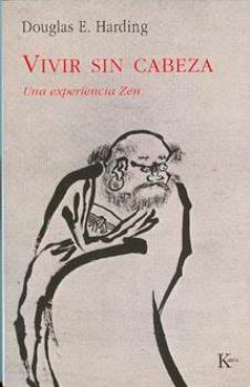 LIBROS DE ZEN | VIVIR SIN CABEZA