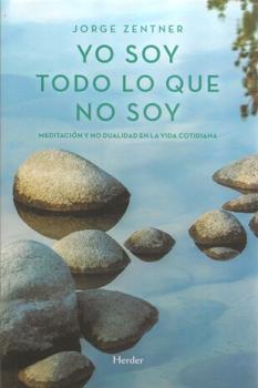LIBROS DE MEDITACIN | YO SOY TODO LO QUE NO SOY