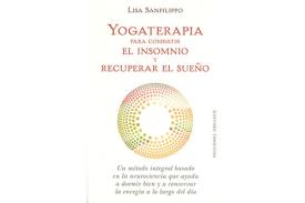 LIBROS DE RELAJACIÓN | YOGATERAPIA PARA COMBATIR EL INSOMNIO Y RECUPERAR EL SUEÑO