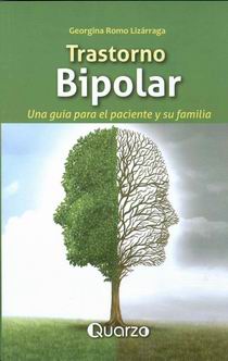 TRASTORNO BIPOLAR: UNA GU�A PARA EL PACIENTE Y SU FAMILIA