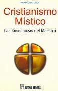 LIBROS DE ATKINSON - RAMACHARAKA | CRISTIANISMO MSTICO: LAS ENSEANZAS DEL MAESTRO