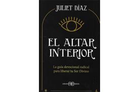 LIBROS DE JULIET DAZ | EL ALTAR INTERIOR