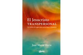 LIBROS DE JOS MARA DORIA | EL JESUCRISTO TRANSPERSONAL