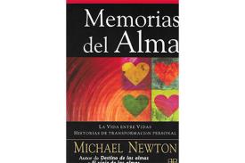 LIBROS DE MICHAEL NEWTON | MEMORIAS DEL ALMA