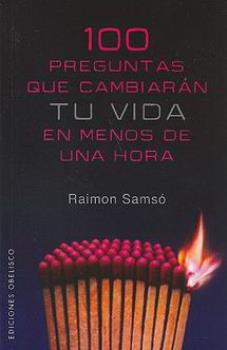 LIBROS DE RAIMON SAMS | 100 PREGUNTAS QUE CAMBIARN TU VIDA EN MENOS DE UNA HORA