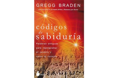 LIBROS DE GREGG BRADEN | CDIGOS DE SABIDURA