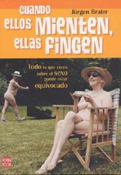 LIBROS DE SEXUALIDAD | CUANDO ELLOS MIENTEN, ELLAS FINGEN