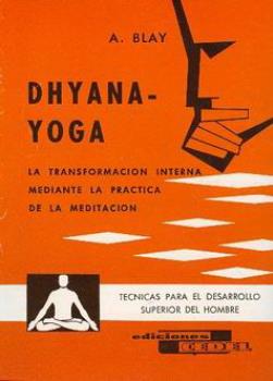 LIBROS DE ANTONIO BLAY | DHYANA-YOGA