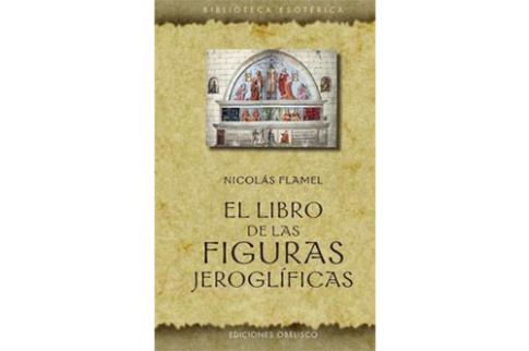 LIBROS DE ALQUIMIA | EL LIBRO DE LAS FIGURAS JEROGLFICAS