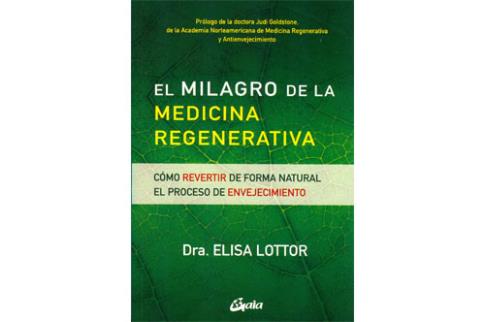 LIBROS DE MEDICINA NATURAL | EL MILAGRO DE LA MEDICINA REGENERATIVA