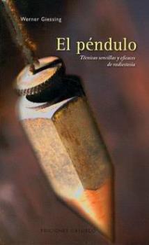 LIBROS DE RADIESTESIA | EL PNDULO: TCNICAS SENCILLAS Y EFICACES DE RADIESTESIA