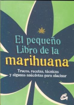 LIBROS DE PLANTAS MEDICINALES | EL PEQUEO LIBRO DE LA MARIHUANA