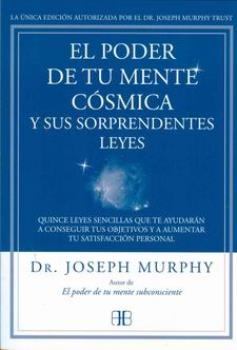 LIBROS DE JOSEPH MURPHY | EL PODER DE TU MENTE CSMICA Y SUS SORPRENDENTES LEYES