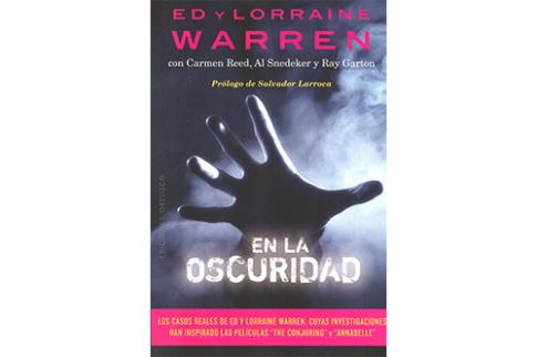 LIBROS DE ED Y LORRAINE WARREN | EN LA OSCURIDAD (Expediente Warren)