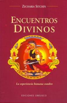 LIBROS DE ZECHARIA SITCHIN | ENCUENTROS DIVINOS