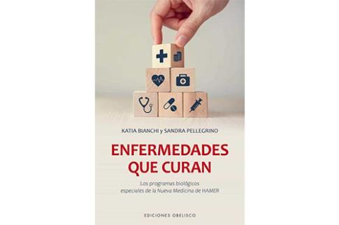 LIBROS DE SANACIN | ENFERMEDADES QUE CURAN: LOS PROGRAMAS BIOLGICOS ESPECIALES DE LA NUEVA MEDICINA DE HAMER