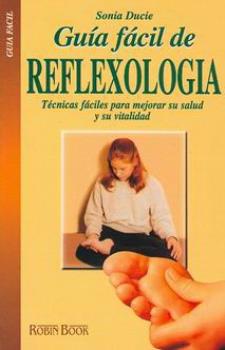 LIBROS DE REFLEXOLOGA | GUA FCIL DE REFLEXOLOGA