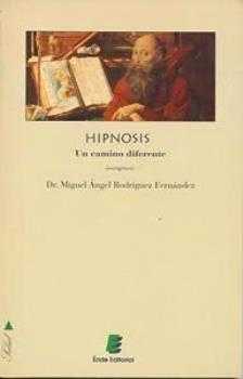LIBROS DE HIPNOSIS | HIPNOSIS: UN CAMINO DIFERENTE