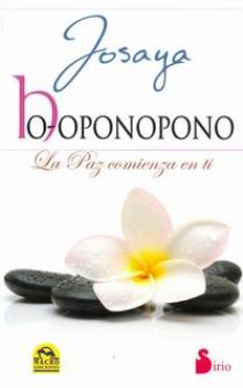 LIBROS DE HO'OPONOPONO | HO'OPONOPONO: LA PAZ COMIENZA EN TI
