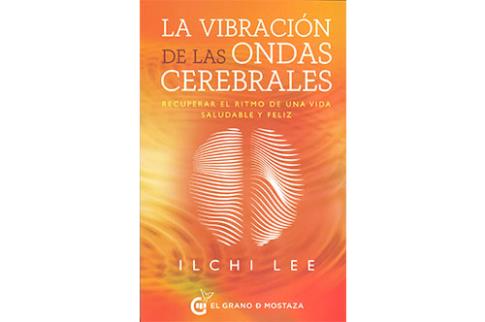 LIBROS DE CIENCIA | LA VIBRACIN DE LAS ONDAS CEREBRALES