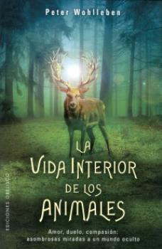 LIBROS DE PETER WOHLLEBEN | LA VIDA INTERIOR DE LOS ANIMALES