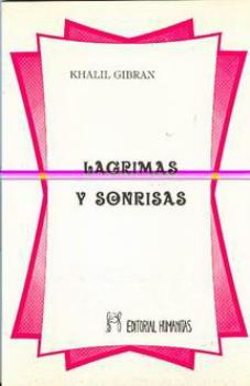 LIBROS DE KHALIL GIBRAN | LGRIMAS Y SONRISAS