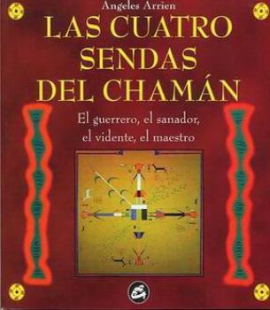 LIBROS DE CHAMANISMO | LAS CUATRO SENDAS DEL CHAMN