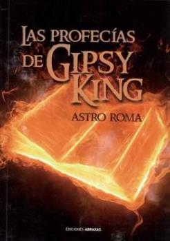 LIBROS DE PROFECAS | LAS PROFECAS DE GIPSY KING