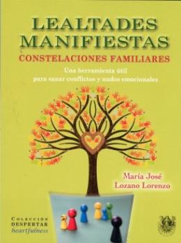 LIBROS DE CONSTELACIONES FAMILIARES | LEALTADES MANIFIESTAS: CONSTELACIONES FAMILIARES