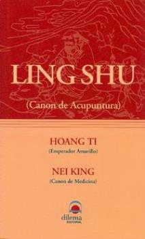 LIBROS DE ACUPUNTURA | LING SHU, HOANG TI, NEI KING