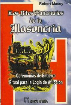 LIBROS DE MASONERA | LOS RITOS FUNERARIOS DE LA MASONERA