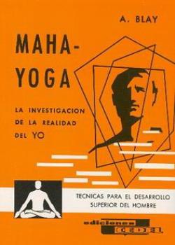 LIBROS DE ANTONIO BLAY | MAHA-YOGA