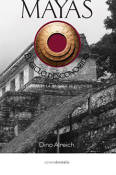 LIBROS DE CIVILIZACIONES | MAYAS: EL CICLO DESCONOCIDO
