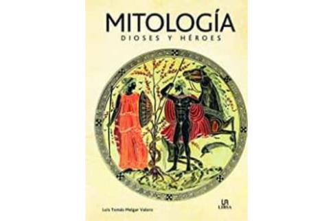 LIBROS DE MITOLOGA | MITOLOGA: DIOSES Y HROES