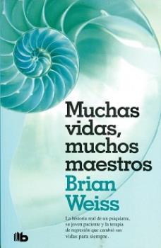 LIBROS DE BRIAN WEISS | MUCHAS VIDAS, MUCHOS MAESTROS (Bolsillo)