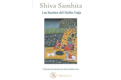 LIBROS DE HATHA YOGA | SHIVA SHAMITA: LAS FUENTES DEL HATHA YOGA