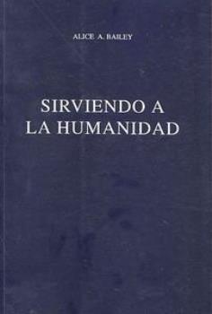LIBROS DE ALICE BAILEY | SIRVIENDO A LA HUMANIDAD
