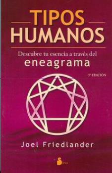 LIBROS DE ENEAGRAMA | TIPOS HUMANOS: DESCUBRE TU ESENCIA A TRAVS DEL ENEAGRAMA